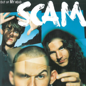 ดาวน์โหลดและฟังเพลง Out of My Head พร้อมเนื้อเพลงจาก Scam