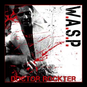 W.A.S.P.的專輯Doctor Rockter