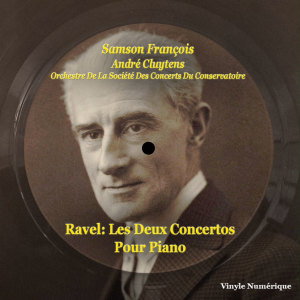 Orchestre de la Société des Concerts du Conservatoire的專輯Ravel: Les Deux Concertos Pour Piano