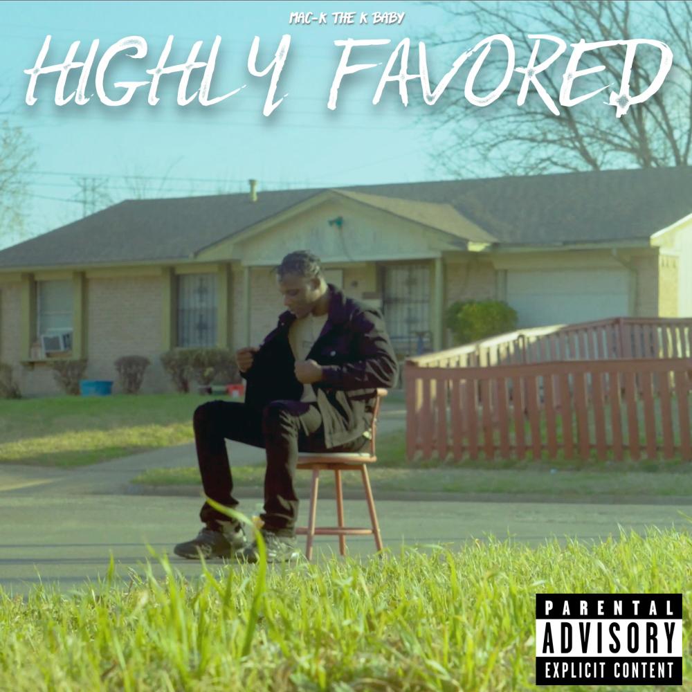 Highly Favored (Explicit)
