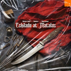 kintab Talas的專輯Eskilado at Matalas (Explicit)