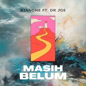 Album Masih Belum from Bianone