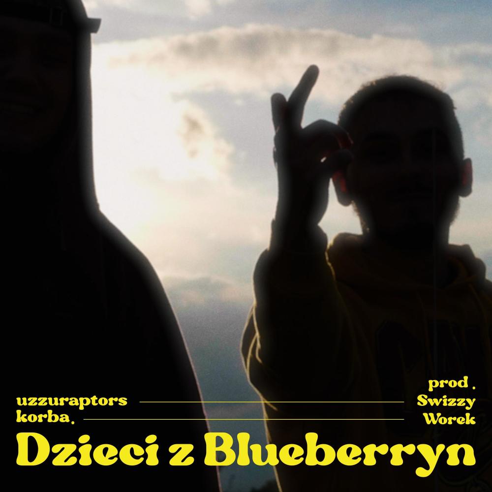 dzieci z blueberryn (feat. Pancerny, Zwierzak, Worek & Swizzy) (Explicit)