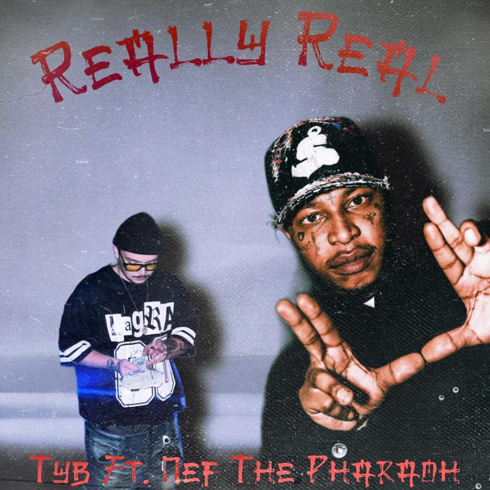 Really Real (feat. Nef The Pharaoh) (Explicit)