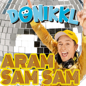 收听DONIKKL的Aram Sam Sam (Party Version)歌词歌曲