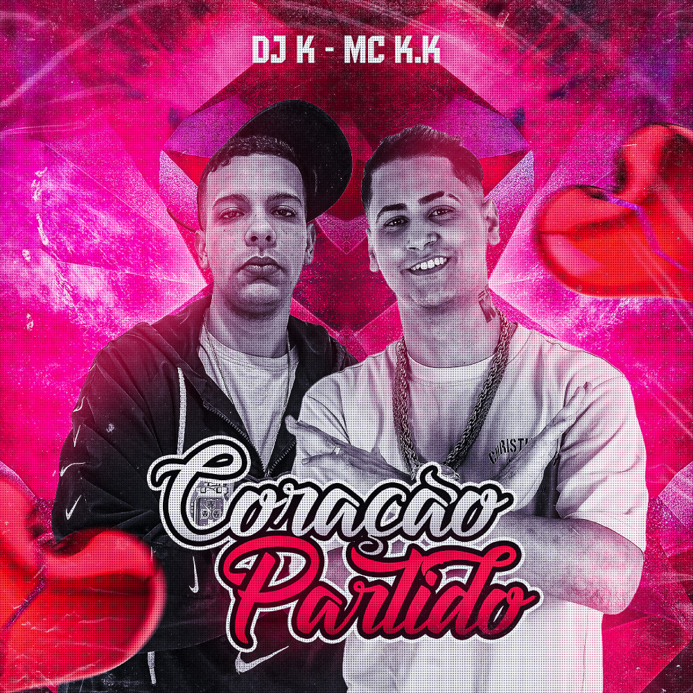 Coração Partido (feat. MC K.K) (Explicit)