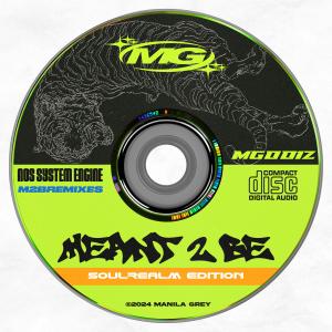 อัลบัม Meant 2 Be (Remixes) ศิลปิน MANILA GREY