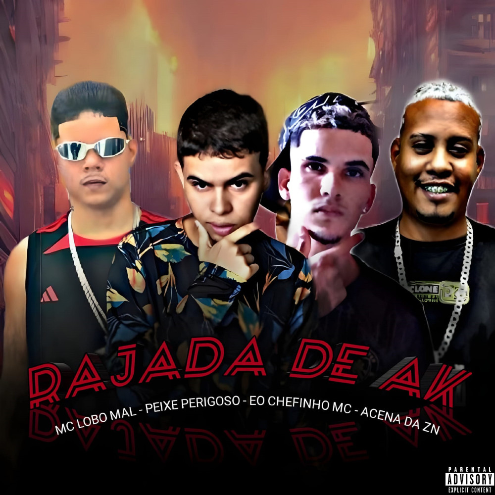 Rajada de Ak (feat. Acena No Beat & PEIXE PERIGOSO) (Explicit)