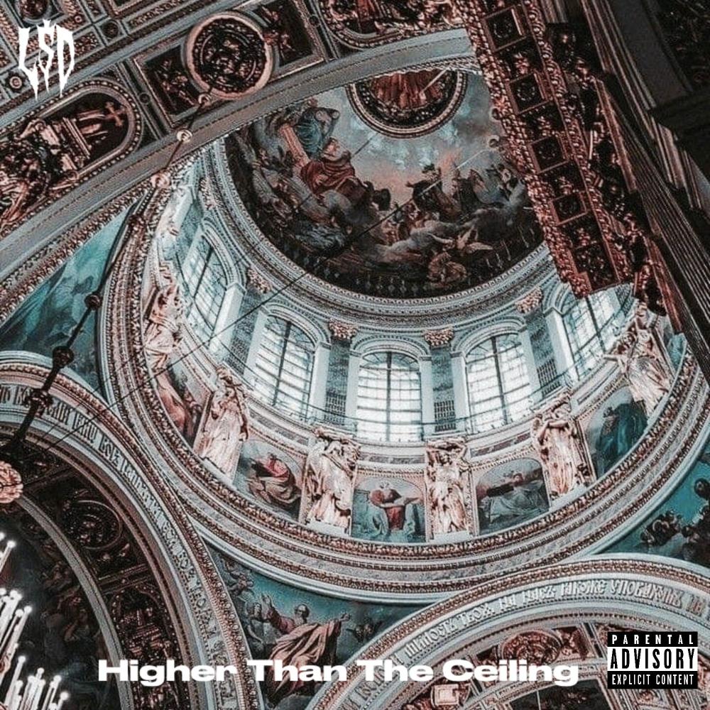 Higher Than The Ceiling (Explicit)