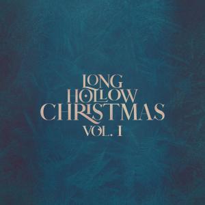 Long Hollow Worship的專輯Long Hollow Christmas, Vol. 1