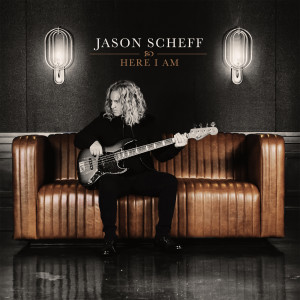 Dengarkan lagu Here I Am nyanyian Jason Scheff dengan lirik