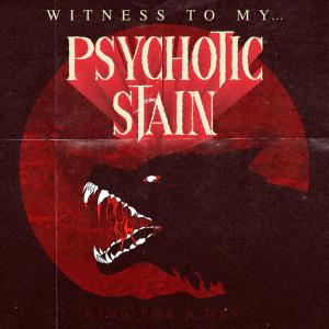 Album Psychotic Stain oleh King for a Day
