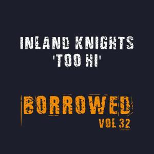 Inland Knights的專輯Too Hi