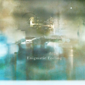 收聽凜冽時雨的Enigmatic Feeling歌詞歌曲