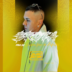 Listen to BROTA PRA SE ENVOLVER FORA DO ASFALTO song with lyrics from DJ TH DO TB