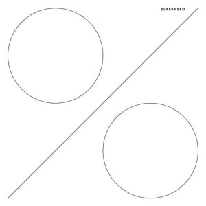 收听PERC%NT的Superhero歌词歌曲