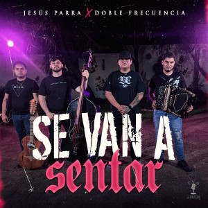 收聽Jesus Parra的Se Van A Sentar歌詞歌曲