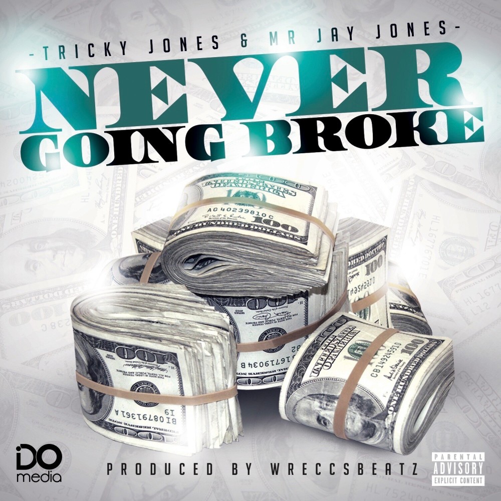 Never Going Broke (Explicit)