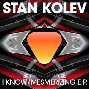ดาวน์โหลดและฟังเพลง I Know (feat. Bubu) [DJ Theresa & Jesse K Remix] (DJ Theresa & Jesse K Remix) พร้อมเนื้อเพลงจาก Stan Kolev