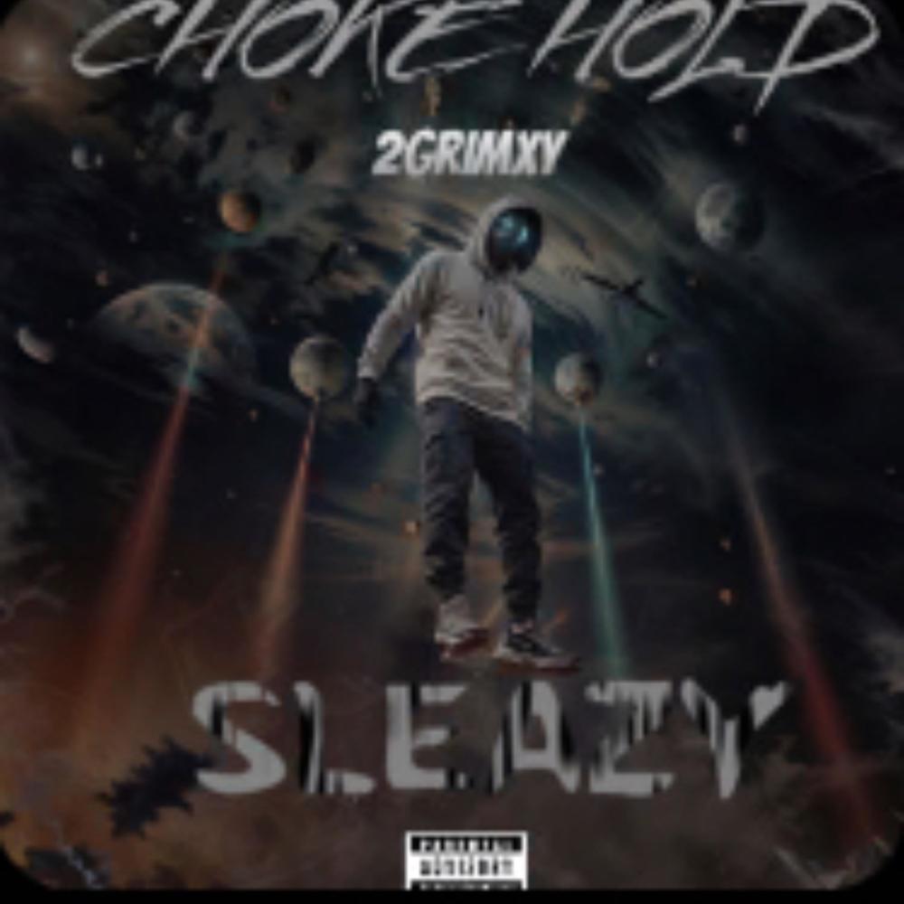 Choke Hold (feat. Sleaze) (Explicit)