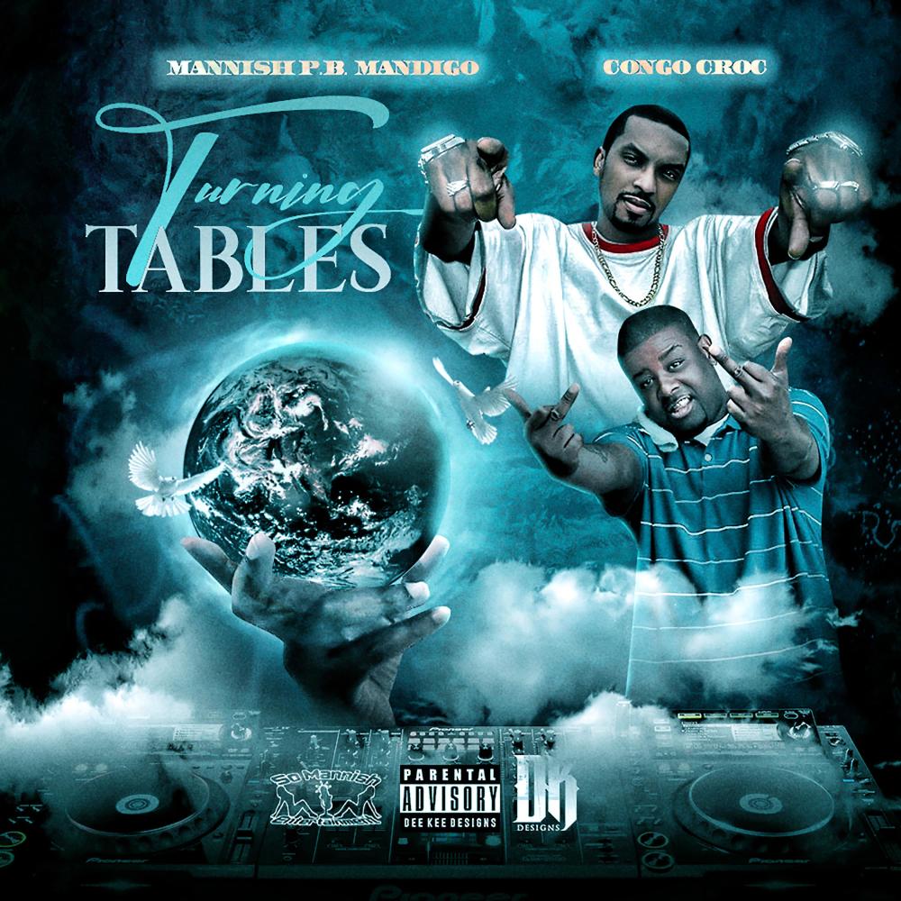 Turning Tables (feat. Congo Croc) (Explicit)