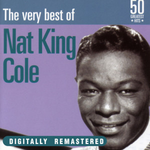 Nat King Cole的專輯Nat King Cole: The Very Best