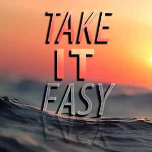 Album Take It Easy (Explicit) from 