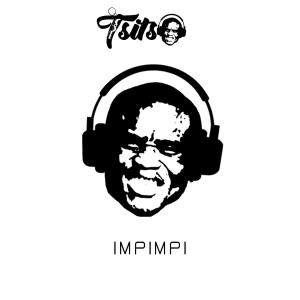 Listen to Impimpi (feat. Dadaman, Villa & Mrd) song with lyrics from Tsitso