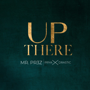 Album Up There (Explicit) from MrPrez