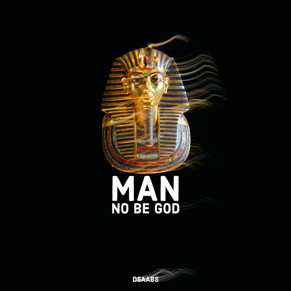 Man No Be God