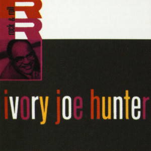 收聽Ivory Joe Hunter的You Mean Everything to Me (Single)歌詞歌曲