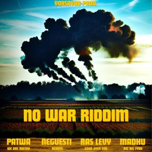 Voxsayab的專輯No War (feat. Neguesti, Ras Levy, Patwa Project & Madhu)