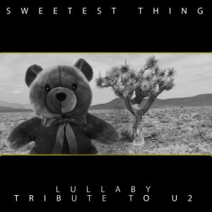 Lullaby Kid Biz的專輯Sweetest Thing - Lullaby Tribute to U2