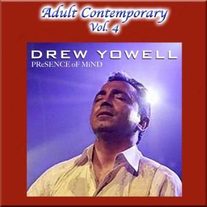 Drew Yowell的專輯Adult Contemporary Vol. 4: Presence of Mind