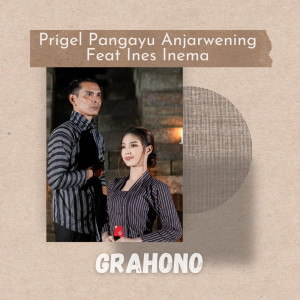 Dengarkan Grahono (Explicit) lagu dari Prigel Pangayu Anjarwening dengan lirik