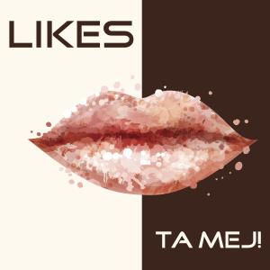 อัลบัม Ta mej! ศิลปิน LIKES
