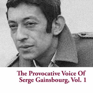 Serge Gainsbourg的專輯The Provocative Voice Of Serge Gainsbourg, Vol. 1
