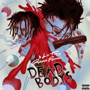 Runna Runna的專輯Dead Body's (feat. Lil Tony Official) [Explicit]