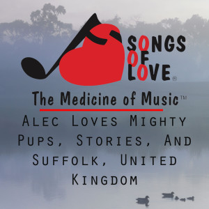 Alec Loves Mighty Pups, Stories, and Suffolk, United Kingdom dari T. Jones