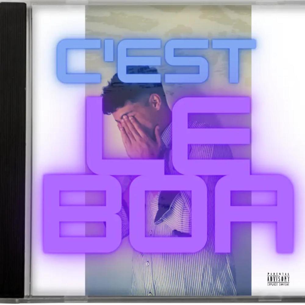 C'est Le Boa (Explicit)
