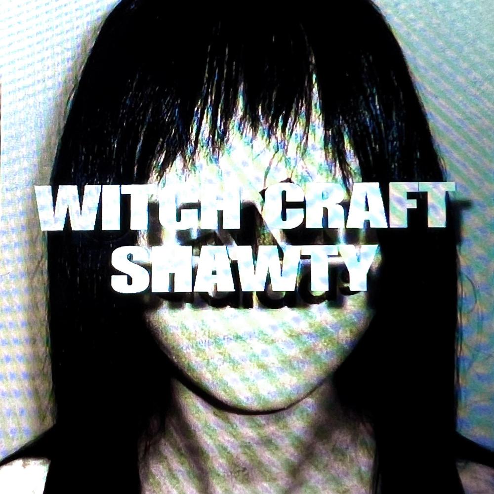 witch craft shawty (feat. Lil Yawh & Nahyeeb) (Explicit)