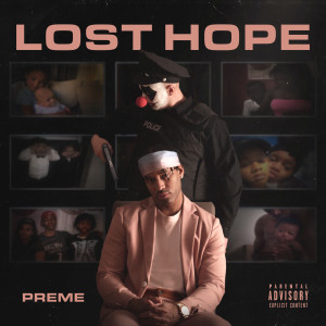 อัลบัม Lost Hope (Explicit) ศิลปิน Preme