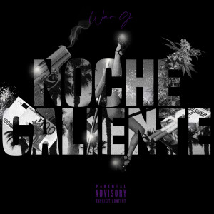 Listen to Noche caliente (Explicit) song with lyrics from War-G