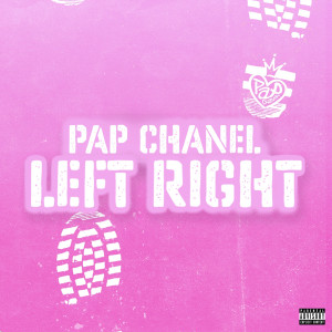 Pap Chanel的專輯Left Right (Sped Up) (Explicit)