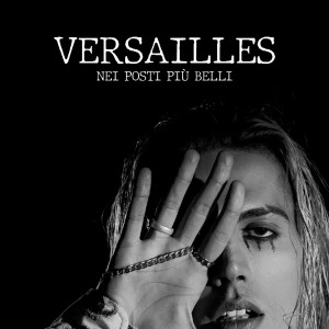 Versailles的專輯Nei posti più belli