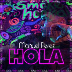 Listen to Hola song with lyrics from Manuel Perez