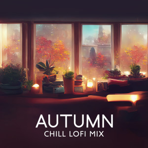Album Autumn Chill Lofi Mix oleh Global Lo-fi Chill
