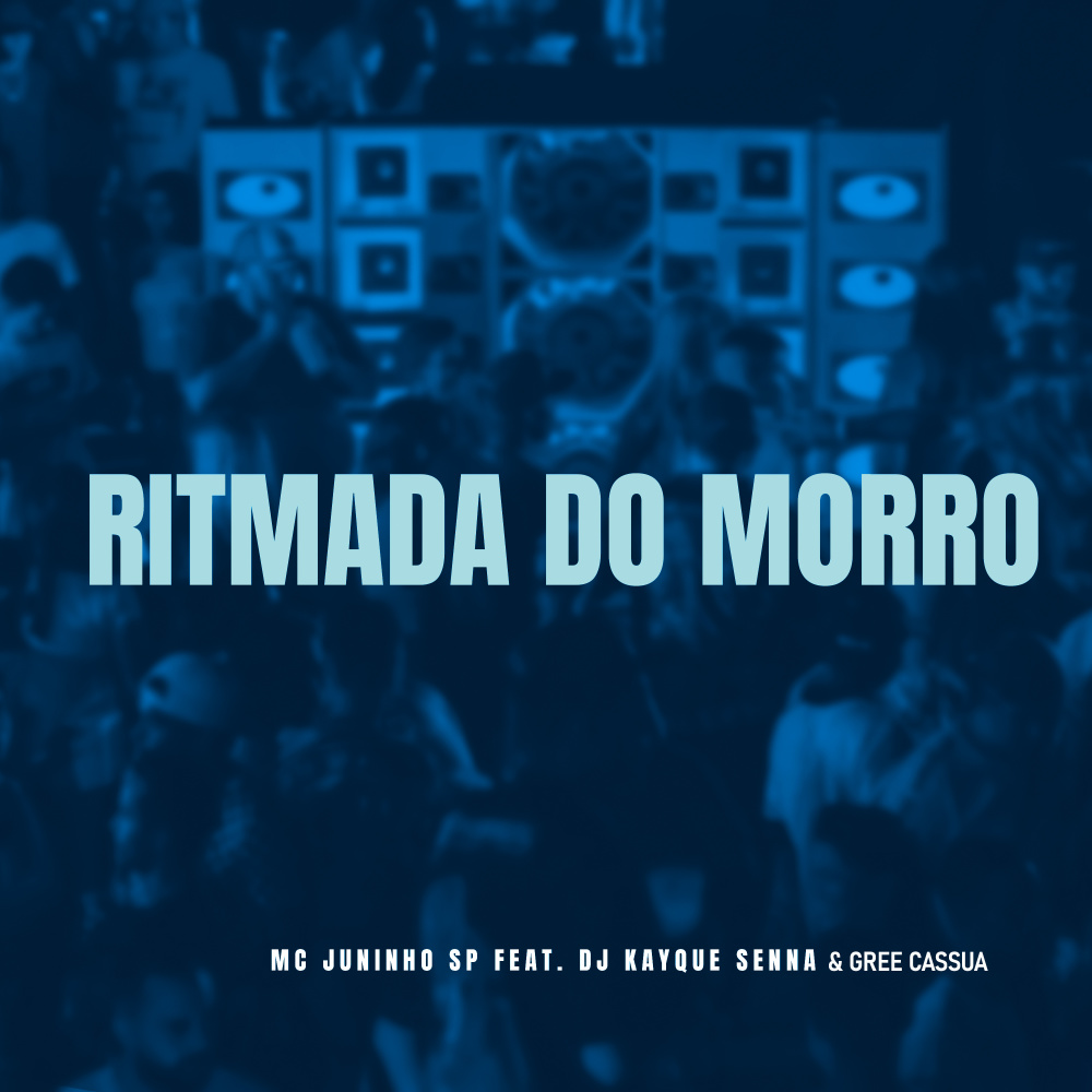 Ritmada do Morro (feat. DJ Kaique Senna & Gree Cassua|Explicit)