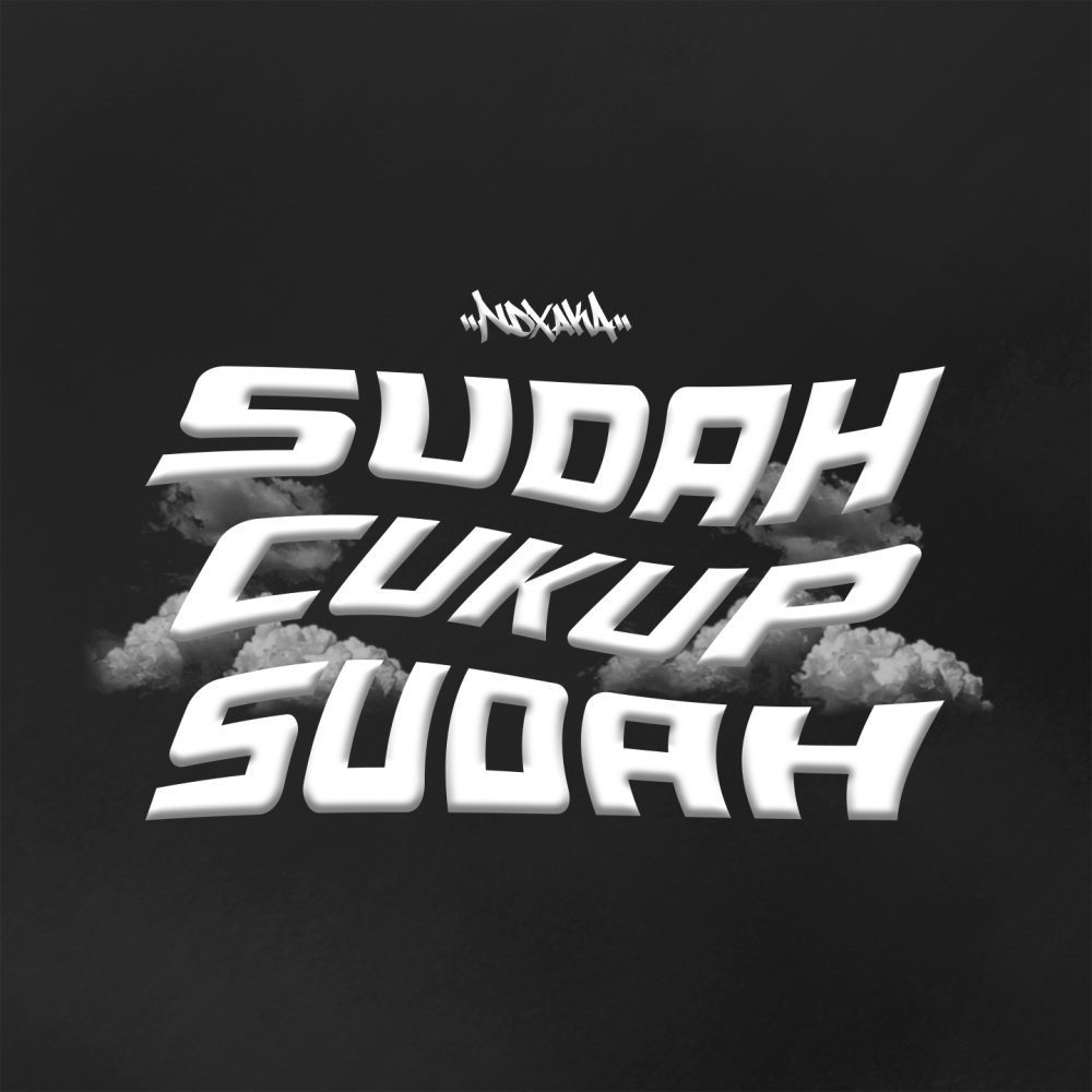 Sudah Cukup Sudah