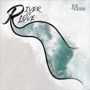 Joe Soders的專輯River of Love